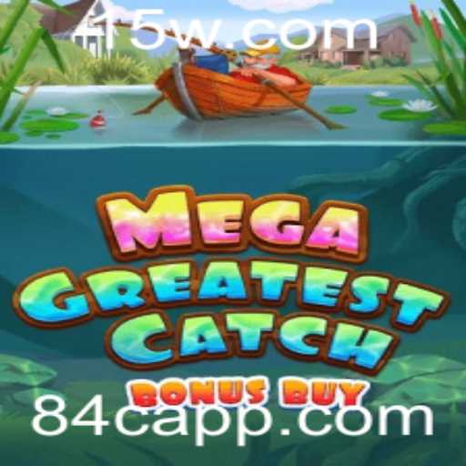 Descubra o Fascinante Mundo do Jogo MegaGreatestCatchBonusBuy com a Palavra-chave 84c